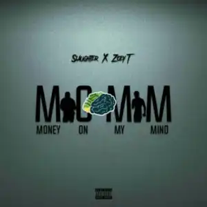 Slaughter - M.O.M.M ft. Zoey T
